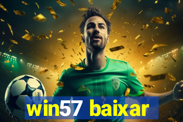 win57 baixar